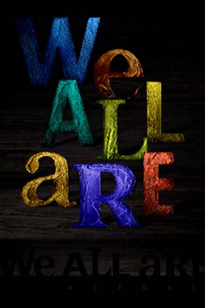 We All Are...
